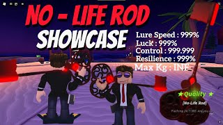 NoLife Rod SHOWCASE Roblox Fisch  I got a NoLife rod [upl. by Ecyoj27]