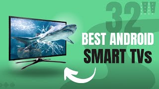 Best 32Inch Smart Televisions in 2023  Top 5 Latest 32Inch Android TVs [upl. by Schlessinger]