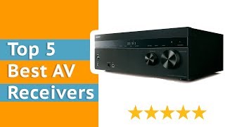 Best AV Receivers  Top 5 Home Theater Receiver Reviews 2018 [upl. by Troyes641]