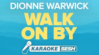 Dionne Warwick  Walk On By Karaoke [upl. by Kipp46]