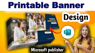 Printable School Admission Open Banner Design In Microsoft publisher [upl. by Kennett]