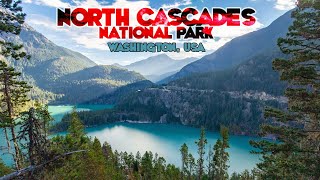 A Day in North Cascades National Park  Washington State USA [upl. by Mittel]