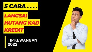 Cara selesai hutang Kad Kredit 2023 [upl. by Aynos]