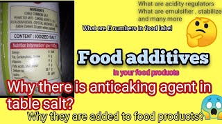 Food additives Their role in food products E numbers stabilizer vs emulsifier anticaking agent [upl. by Couq]