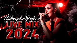 GABRIJELA PEJCEV  CLUB LIVE MIX  CLUB KAFANA TARAPANA 2024 [upl. by Winthrop]