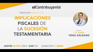 Implicaciones fiscales de la sucesión testamentaria [upl. by Uzzi581]