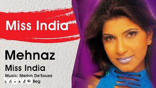 Miss India  Mehnaz  Official Hindi Pop Song [upl. by Aicekan]