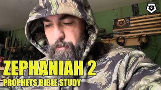 Zephaniah 2  The Prophets Bible Study [upl. by Ocko]