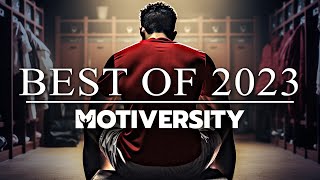 MOTIVERSITY  BEST OF 2023  Best Motivational Videos  Speeches Compilation 3 Hours Long [upl. by Purington253]