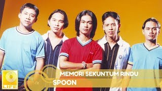 Spoon  Memori Sekuntum Rindu Official Audio [upl. by Moise]