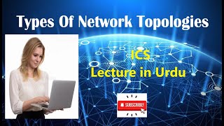 Network Topologies  ICS  Lecture in Urdu [upl. by Queri]