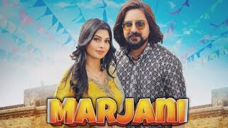 Marjani Songs  Raj Mawar  Andy Dahiya  Raj Mawar New Song  Marjani New Haryanvi Songs 2024 [upl. by Ottavia]