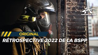 RÉTROSPECTIVE 2022 DE LA BSPP [upl. by Miner69]