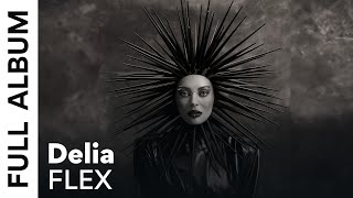 Delia  FLEX  Full Album [upl. by Llerrehc32]