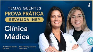 Temas quentes de Clínica Médica para prova prática Revalida INEP com Dra Taysa Moreira e Thamyres [upl. by Yahsal952]