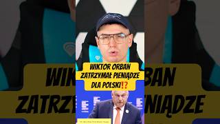 Wiktor Orban zatrzymał pieniądze dla Polski⁉️informacje pieniądze biznes finanse gospodarka [upl. by Nodnarb]