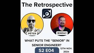 S2E04  What Puts the Senior in Senior Software Engineer [upl. by Oregolac610]