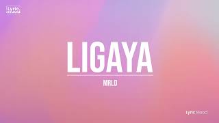 Ligaya  mrld Lyrics [upl. by Delamare]