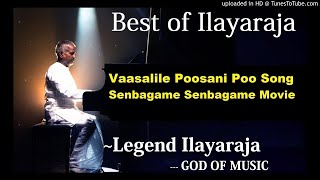 Vaasalile Poosani Poo Song Senbagame Senbagame Tamil Movie SPB Janaki Best of Ilayaraja [upl. by Courtund933]