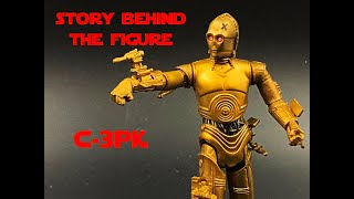 Story Behind the Figure  C3PX [upl. by Onairotciv]