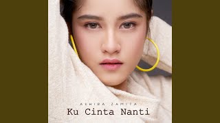 Ku Cinta Nanti [upl. by Cardew689]