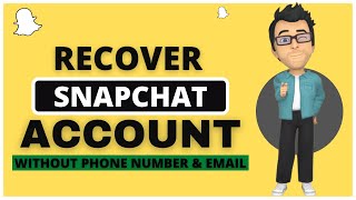 How to Recover SnapChat Account without Email and Phone Number 2021 [upl. by Haelak93]