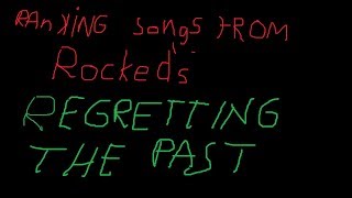 Ranking albums from Rockeds quotRegretting the Pastquot [upl. by Eelydnarb]