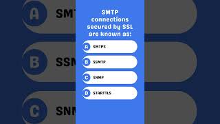 SMTP connections secured by SSL are known as [upl. by Freya]