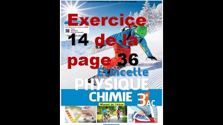 Exercice 14 page 36 étincelle physique 3ac [upl. by Ahtan489]