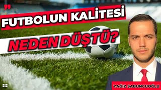 TÜRK FUTBOLU NEDEN ÇÖKÜYOR [upl. by Lleder842]