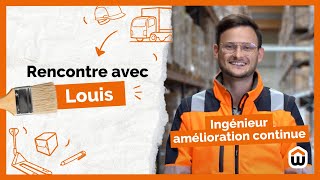 Rencontre avec Louis ingénieur amélioration continue chez Weldom [upl. by Enninaej]