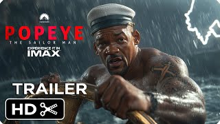 POPEYE Live Action Movie – Teaser Trailer  Will Smith [upl. by Francesco514]