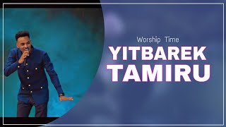 New Protestant Song  Yitbarek Tamiru Christ Army Tv Worship yitbarek [upl. by Guyer630]