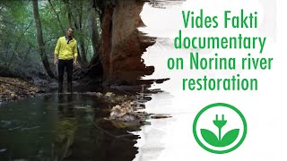 EKOenergy Environmental Fund Project  Norina River Restoration Latvia [upl. by Eerahc]