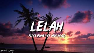 Lelah  Macepurba ft Mor MAC Lyric Video [upl. by Imot]