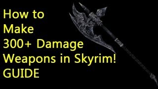 How to 300 Damage Weapons in Skyrim  Daedric Weapons [upl. by Yraeg]