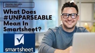 What Does Unparseable Mean In Smartsheet And How To Fix It [upl. by Haik901]