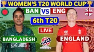 Live Match BANW vs ENGW 6th Match WT20 World Cup 2024 [upl. by Ivens]