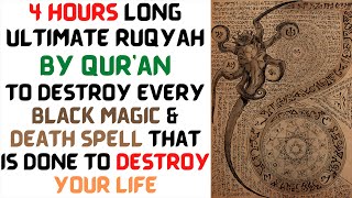 Ruqyah to destroy Every kind of Black Magic and Burn Every Jinn Ifrit Jinn Marid Jinn amp Snake Jinn [upl. by Mildrid275]