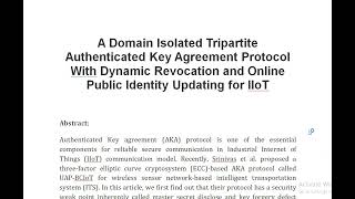 A Domain Isolated Tripartite Authenticated Key Agreement Protocol With Dynamic Revocation and Online [upl. by Delacourt]