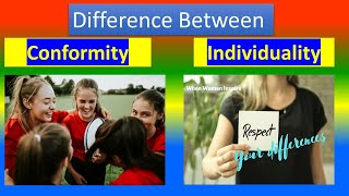 Difference Between Conformity and Individuality [upl. by Leikeze]