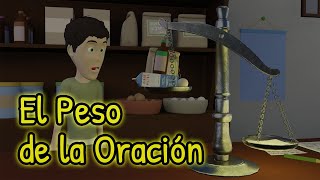 El Peso de la Oración [upl. by Graeme]