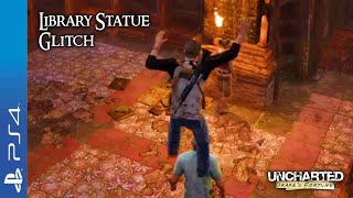 Library Statue Glitch  Uncharted™ PS4 [upl. by Sivla963]