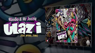 Mr JazziQ amp 9umba  uLazi ft Zuma amp Mpura [upl. by Suzanne]