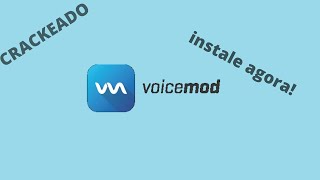 VOICEMOD CRACKEADO APRENDA A INSTALAR O VOICEMOD COM TODAS AS VOZES DESBLOQUEADAS 🔒 [upl. by Imogen]