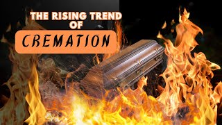 Cremation vs burial Exploring its popularity and impact [upl. by Akkinahs]