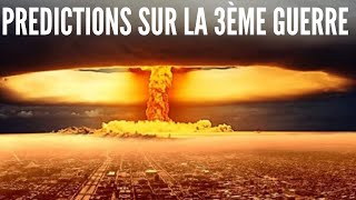 Prédictions sur la 3ème guerre mondiale [upl. by Cramer90]