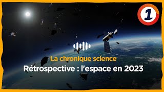 Rétrospective  lespace en 2023 [upl. by Norrab]