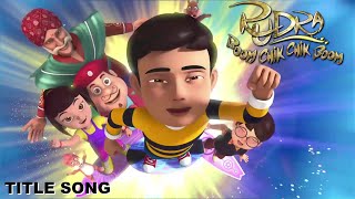 Rudra  Title Track  Kids Songs [upl. by Elia]