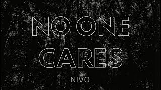 NIVO  No One Cares Lyrics Video [upl. by Augusta]